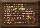 (c) Electronic Arts Inc. Ultima, the UO logo, Britannia, EA GAMES and the EA GAMES are trademarks or registered trademarks of Electronic Arts Inc. in the U.S. and/or other countries. All rights reserved.